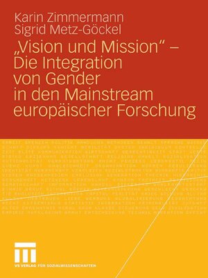 cover image of „Vision und Mission"--Die Integration von Gender in den Mainstream europäischer Forschung